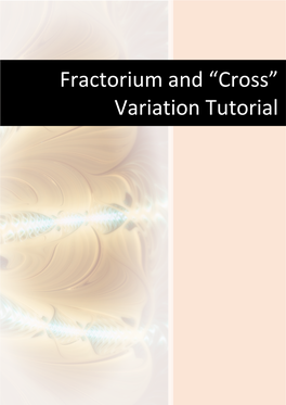 Fractorium and “Cross” Variation Tutorial