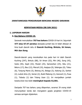 JAWATANKUASA PENGURUSAN BENCANA NEGERI SARAWAK KENYATAAN MEDIA (08 JUN 2021) 1. LAPORAN HARIAN A. Kes Baharu COVID-19. Sarawak M