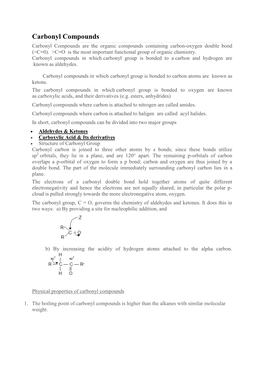 Carbonyl Compounds Carbonyl Compounds Are the Organic Compounds Containing Carbon-Oxygen Double Bond (>C=0)