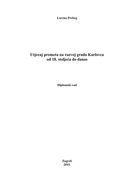 Utjecaj Prometa Na Razvoj Grada Karlovca Od 18. Stoljeća Do Danas