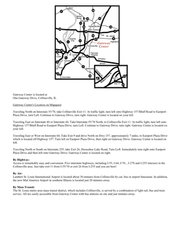 Gateway Center Is Located at One Gateway Drive, Collinsville, IL