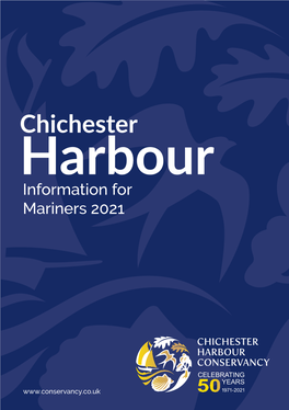 Chichester Harbour Conservancy Was Created to Manage This Unique Area for Recreation, Nature Conservation and to Protect Its Natural Beauty