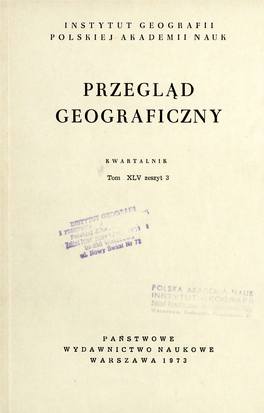 Przegląd Geograficzny T. 45 Z. 3 (1973)