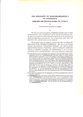 THE EPIGRAPHY of MAHADHARMARAJA I of SUKHODAYA Epigraphic and Historical Studies No. 11 Part I