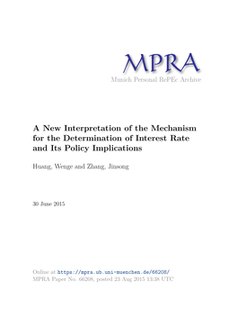 A New Interpretation of the Mechanism for the Determination of Interest Rate and Its Policy Implications