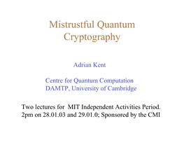 Mistrustful Quantum Cryptography