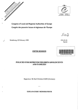 Policies for Deprivedchildren/Adolscents and Families Rapporteur: Mr Karl-Christian Zahn (Germany), Explanatory Memorandum, Fift