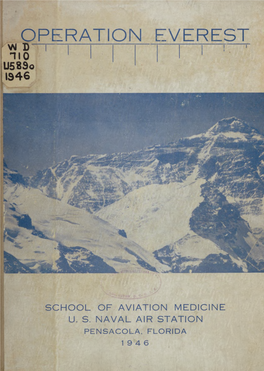 Operation Everest. Apart from the Knowledge Gained in Medicine and Aviation the Months of Work Which This Group Gave to the Project Are a Story in Themselves