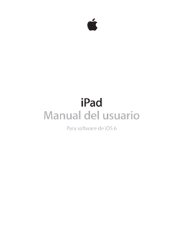 Ipad Manual Del Usuario Para Software De Ios 6 Contenido