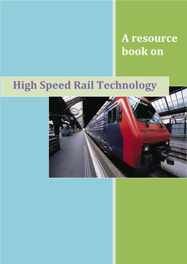 A Resource Book on High Speed Rail Technology