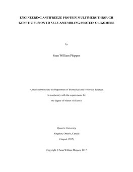 ENGINEERING ANTIFREEZE PROTEIN MULTIMERS THROUGH GENETIC FUSION to SELF-ASSEMBLING PROTEIN OLIGOMERS Sean William Phippen