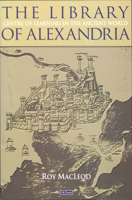 The Library of Alexandria the Library of Alexandria