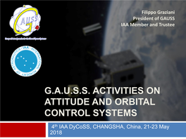 GAUSS Activities on Attitude and Orbital Control Systems