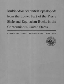 Multinodose Scaphitid Cephalopods from the Lower Part of the Pierre Shale and Equivalent Rocks in The