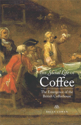 The Social Life of Coffee