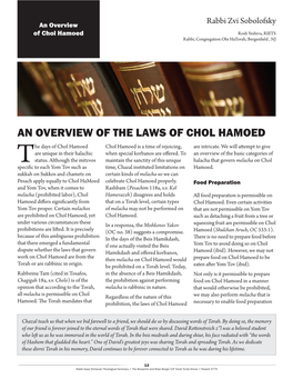 AN OVERVIEW of the LAWS of CHOL HAMOED He Days of Chol Hamoed Chol Hamoed Is a Time of Rejoicing, Are Intricate