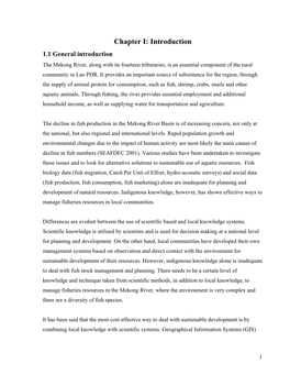 Chapter I: Introduction 1.1 General Introduction the Mekong River, Along with Its Fourteen Tributaries, Is an Essential Component of the Rural Community in Lao PDR