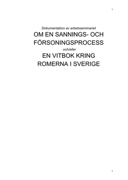 Om En Sannings- Och Försoningsprocess En Vitbok Kring Romerna I Sverige