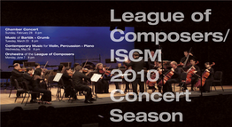ISCM 2010 Concert Season LEAGUE of COMPOSERS 609 WARREN ST, BROOKLYN NY 11217