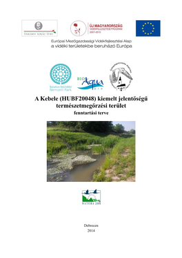 A Kebele (HUBF20048) Kiemelt Jelentőségű Természetmegőrzési Terület Fenntartási Terve