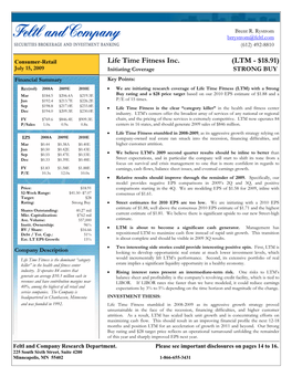 Life Time Fitness Inc. (LTM - $18.91) July 15, 2009 Initiating Coverage STRONG BUY