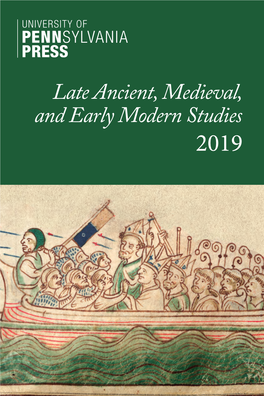 Late Ancient, Medieval, and Early Modern Studies 2019