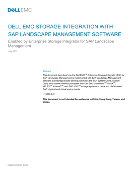 DELL EMC STORAGE INTEGRATION with SAP LANDSCAPE MANAGEMENT SOFTWARE Enabled by Enterprise Storage Integrator for SAP Landscape Management July 2017