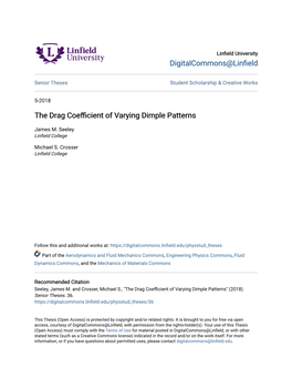 The Drag Coefficient of Varying Dimple Patterns