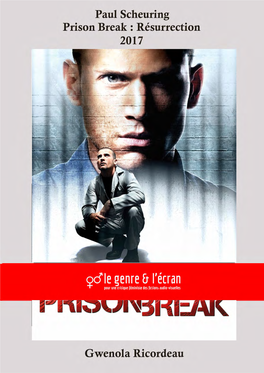 Prison Break Était Attendue Par Les Fans De La Série