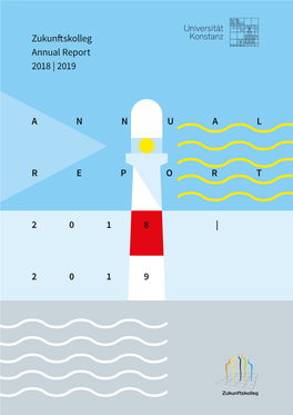 Zukunftskolleg Annual Report 2018 | 2019 ANNUALREPORT 2 0