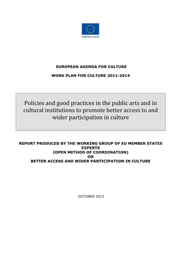 Policies and Good Practices in the Public Arts and in Cultural Institutions to Promote Better Access to and Wider Participation in Culture