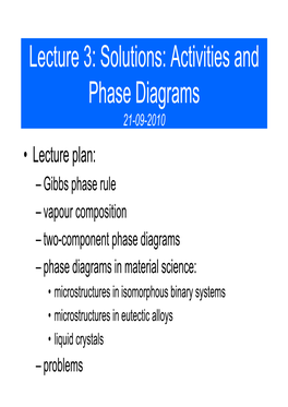 Lecture 3: Solutions: Activities and Phase Diagrams