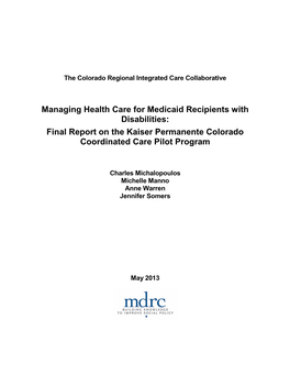 Managing Health Care for Medicaid Recipients with Disabilities: Final Report on the Kaiser Permanente Colorado Coordinated Care Pilot Program