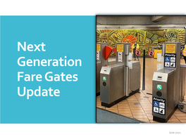 Next Generation Fare Gates Update