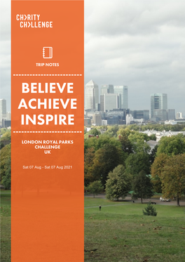 Trip Notes ------Believe Achieve Inspire ------London Royal Parks Challenge Uk