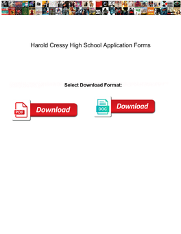 Harold Cressy High School Application Forms