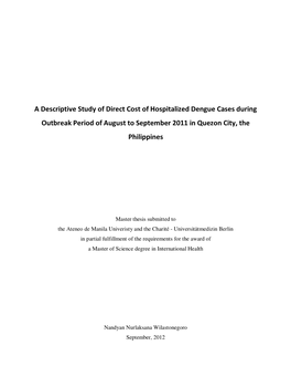 A Descriptive Study of Direct Cost of Hospitalized Dengue Cases During Outbreak Period of August to September 2011 in Quezon City, the Philippines
