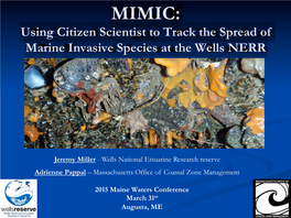 MIMIC: Using Citizen Scientists to Monitor the Spread of Marine