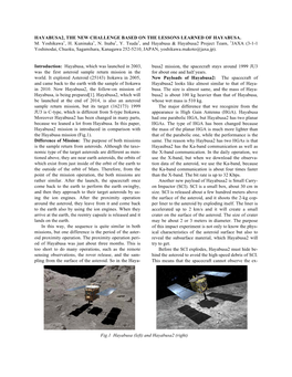 HAYABUSA2, the NEW CHALLENGE BASED on the LESSONS LEARNED of HAYABUSA. M. Yoshikawa1, H. Kuninaka1, N. Inaba1, Y. Tsuda1, and Ha