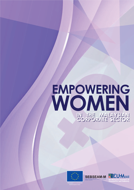 EMPOWERING WOMEN ININ THETHE MALAYSIANMALAYSIAN CORPORATECORPORATE SECTORSECTOR Published By