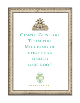 Grand Central Terminal Millions of Shoppers Under One Roof