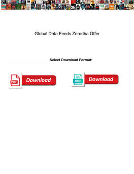 Global Data Feeds Zerodha Offer