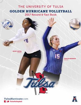 GOLDEN HURRICANE VOLLEYBALL 2017 Record & Fact Book