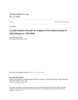 A Leader Despite Himself? an Analysis of the Statesmanship of Alija Izetbegovic, 1990-2000