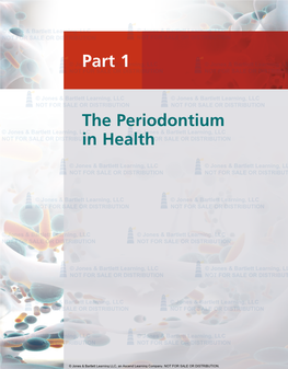 Periodontium © Jones & Bartlett Learning, LLC © Jones & Bartlett Learning, LLC NOT for SALE OR Distributionin Healthnot for SALE OR DISTRIBUTION