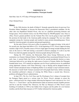 NORTHMUNC IV Crisis Committee: Watergate Scandal Start Date: June 18, 1972 (Day of Watergate Break-In) Chair: Richard Nixon