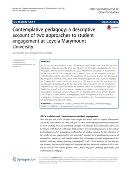 Contemplative Pedagogy: a Descriptive Account of Two Approaches to Student Engagement at Loyola Marymount University Jane Brucker and Christopher Key Chapple*