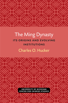 The Ming Dynasty Its Origins and Evolving Institutions