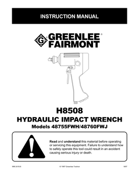 HYDRAULIC IMPACT WRENCH Models 48755FWH/48760FWJ