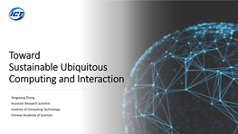 Toward Sustainable Ubiquitous Computing and Interaction